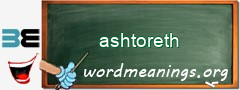 WordMeaning blackboard for ashtoreth